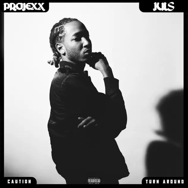 Projexx – Caution / Turn Around – Single