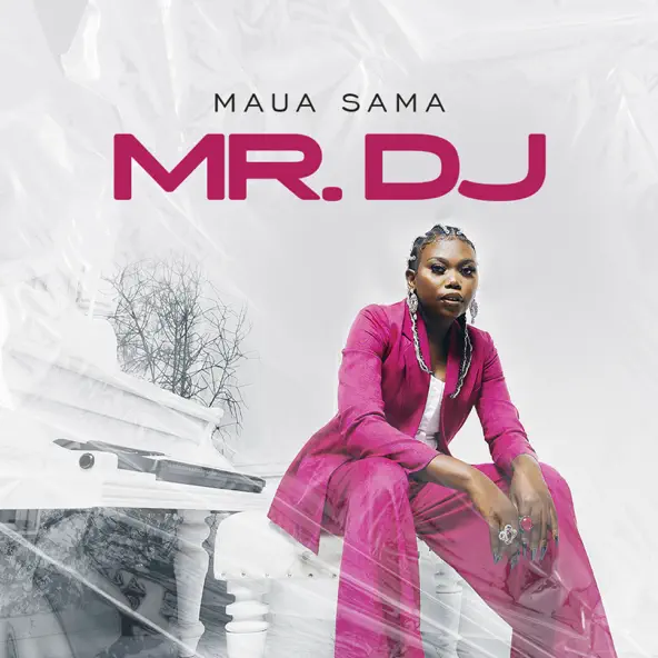Maua Sama – MR DJ