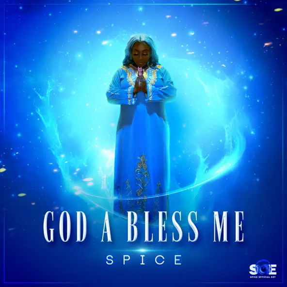Spice – God A Bless Me