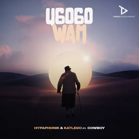 Hypaphonik & Katlego – uGogo Wam ft. Cowboy