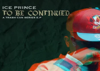 Ice Prince – To Be Continued EP