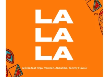 Alikiba – La La La ft K2ga, Abdukiba, Vanillah & Tommy Flavour