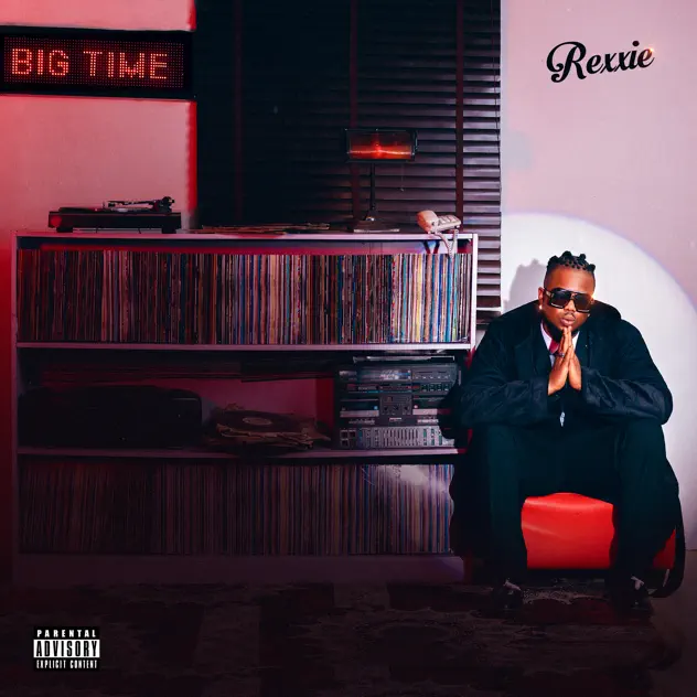 Rexxie – Big Time Album