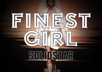 Solidstar – Finest Girl