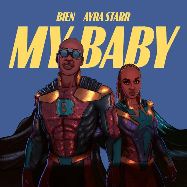 Bien – My Baby ft Ayra Starr