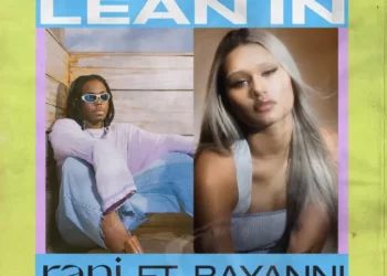 RANI – Lean In ft Bayanni
