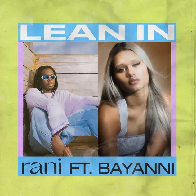 RANI – Lean In ft Bayanni