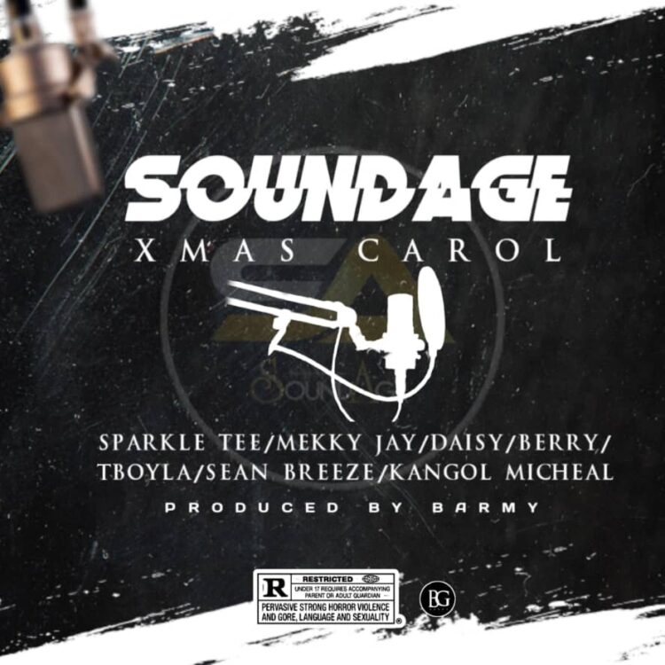 Soundage – Xmas Carol ft Sparkle Tee, Kangol, Tboyla, Berry, Daisy, Sean Breeze & Mekky J