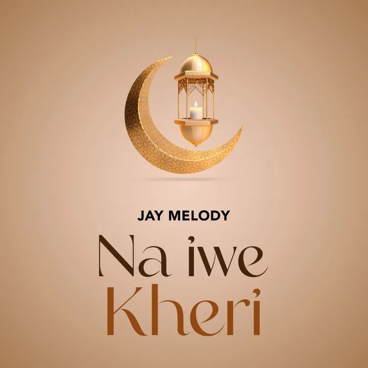 Jay Melody – Na Iwe Kheri