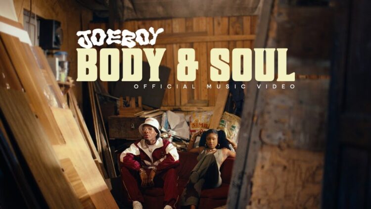 Joeboy – Body & Soul Video
