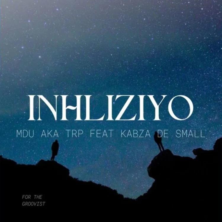 Kabza De Small & MDU aka TRP – Inhliziyo ft Mashudu