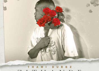 Thami Durbz – Zithande