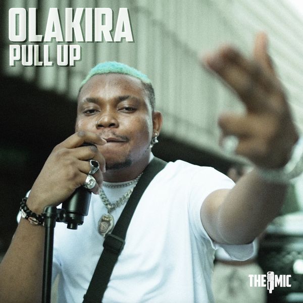 Olakira – Pull Up