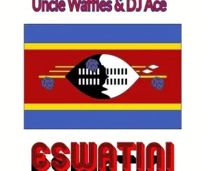 Uncle Waffles – Eswatini Ft. DJ Ace