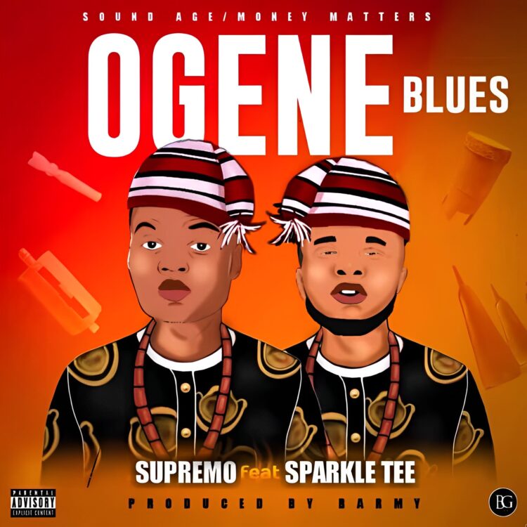 Supremo – Ogene Blues ft Sparkle Tee