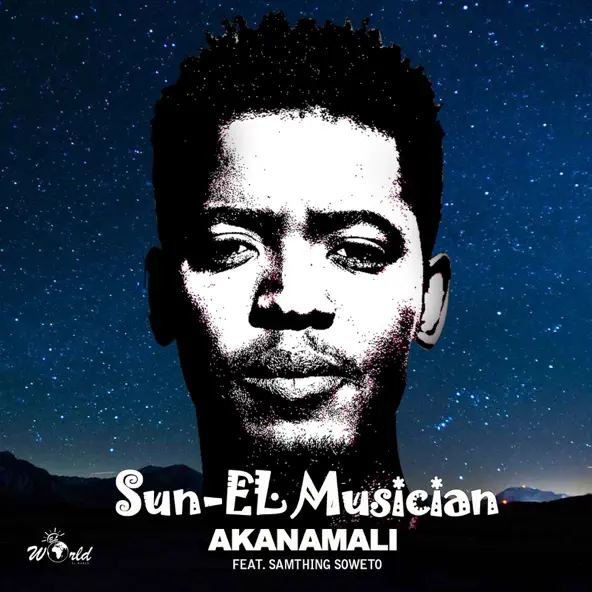 Sun-El Musician ft Samthing Soweto – Akanamali