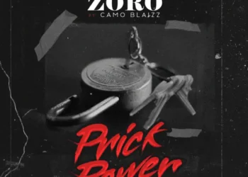 Zoro – Prick Power ft Camo Blaizz