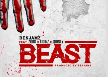 Benjamz – Beast ft Zoro, Tidinz & Quincy