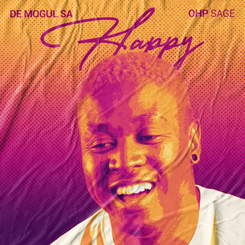 De Mogul SA & OHP Sage – Happy