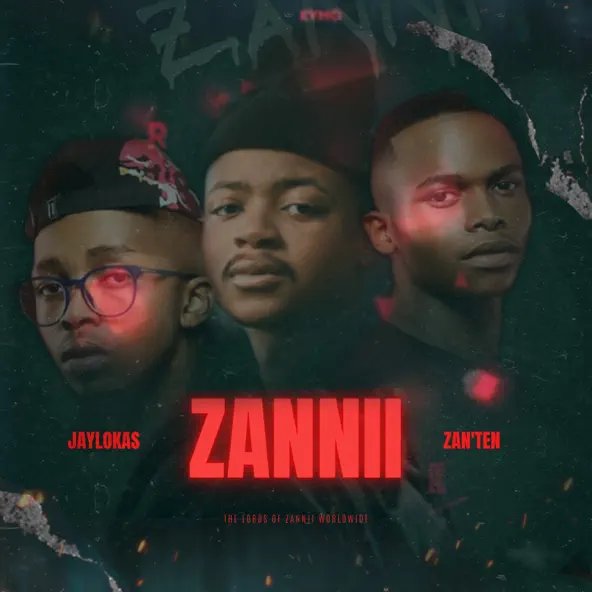 Zan’Ten & JayLokas – Zanny Boy