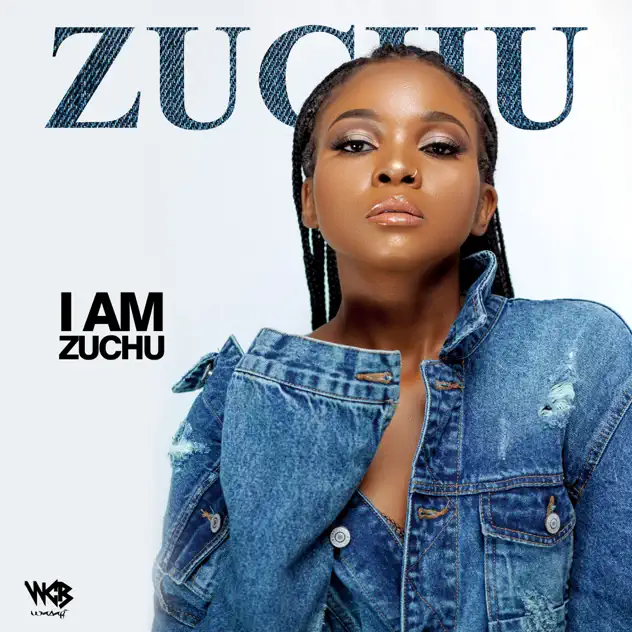 Zuchu – I Am Zuchu EP
