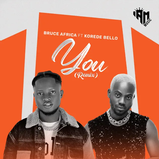 Bruce africa – You Remix ft Korede Bello