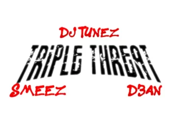 DJ Tunez, Smeez & D3an – Triple Threat Single