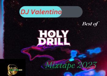 DJ Valentino – Best Of Holy Drill Mix