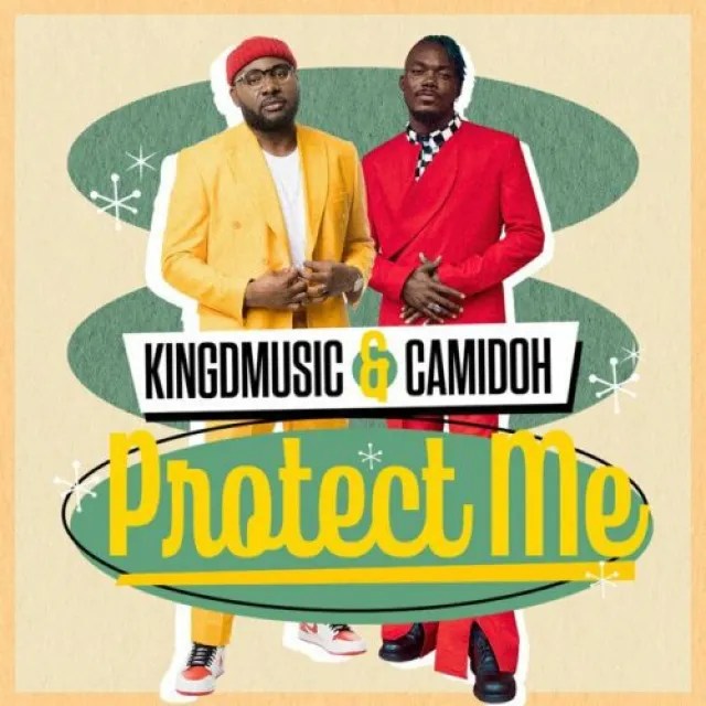 Kingdmusic – Protect Me Remix ft Camidoh