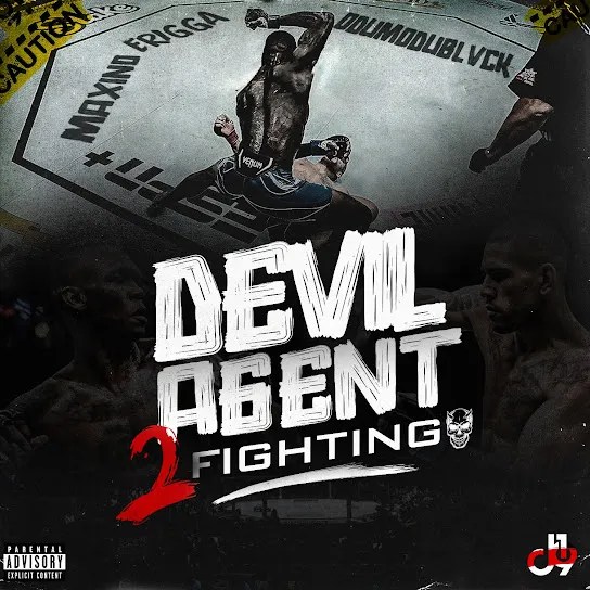 Maxino – Devil Agent 2 Fighting ft ODUMODUBLVCK & Erigga