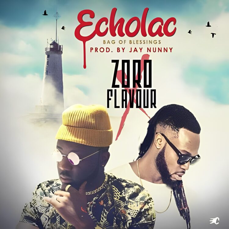 Zoro – Echolac (Bag Of Blessing) ft Flavour
