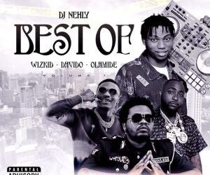 DJ Nehly – Best of Wizkid, Davido & Olamide Mix