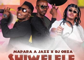 Mapara A Jazz & DJ Obza – Shiwelele ft AirBurn Sounds