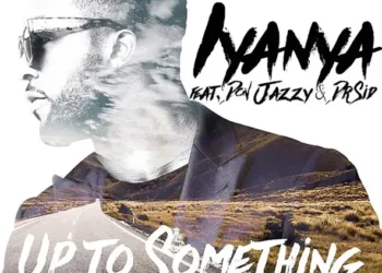 Iyanya – To Something ft Dr SID & Don Jazzy