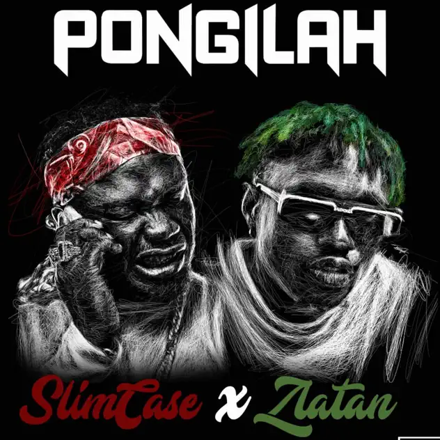 Slimcase – Pongilah ft Zlatan