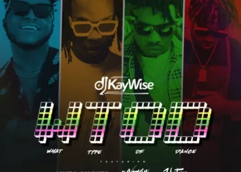 DJ Kaywise – WOTD (What Type Of Dance) ft Mayorkun, Naira Marley & Zlatan