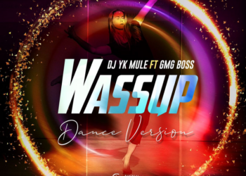 Dj Yk Mule – Wassup Dance ft GMG Boss