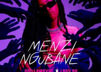 Gigi Lamayne – Menzi Ngubane ft Lady Du, Robot Boii, Ntosh Gazi & MustBeDubz