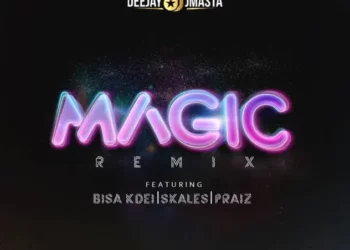 DeeJay J Masta – Magic Remix ft Bisa Kdei, Skales & Praiz