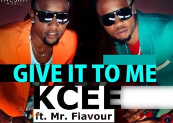 Kcee – Give It to Me ft Flavour