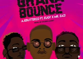 Ajebutter22 – Ghana Bounce ft Mr. Eazi & Eugy