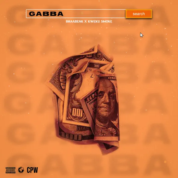 Braabenk – Gabba ft Kweku Smoke
