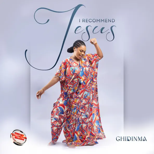 Chidinma – I Recommend Jesus