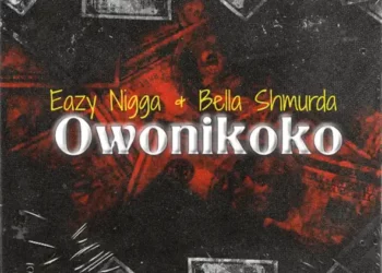Eazy Nigga – Owo Ni Koko ft Bella Shmurda