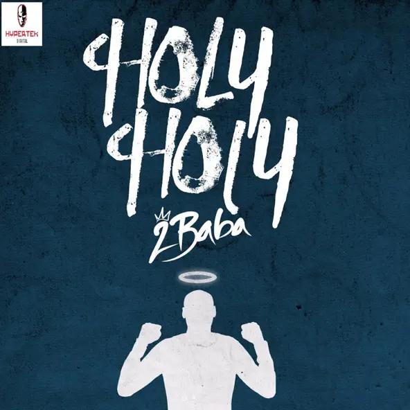 2Baba – Holy Holy