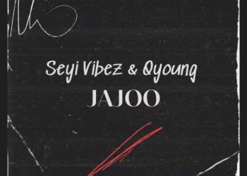 Seyi Vibez – Jajoo ft Q-young