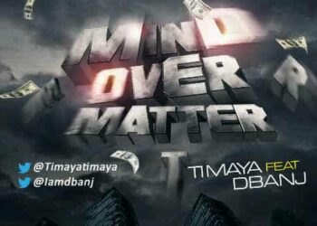 Timaya – Mind Over Matter ft D’banj