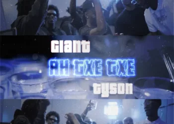Giant – Ah Txe Txe ft TYSON