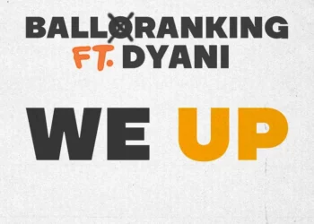 Balloranking – We Up ft Dyani