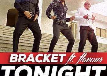 Bracket – Tonight ft Flavour